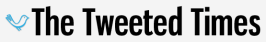 The Tweeted Times